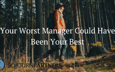 Your Worst Manager Could Have Been Your Best