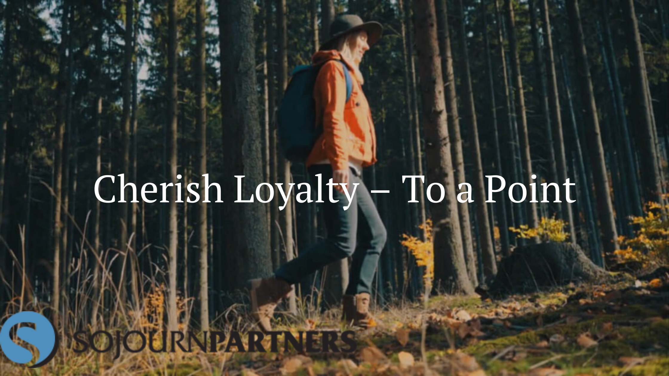 Cherish Loyalty